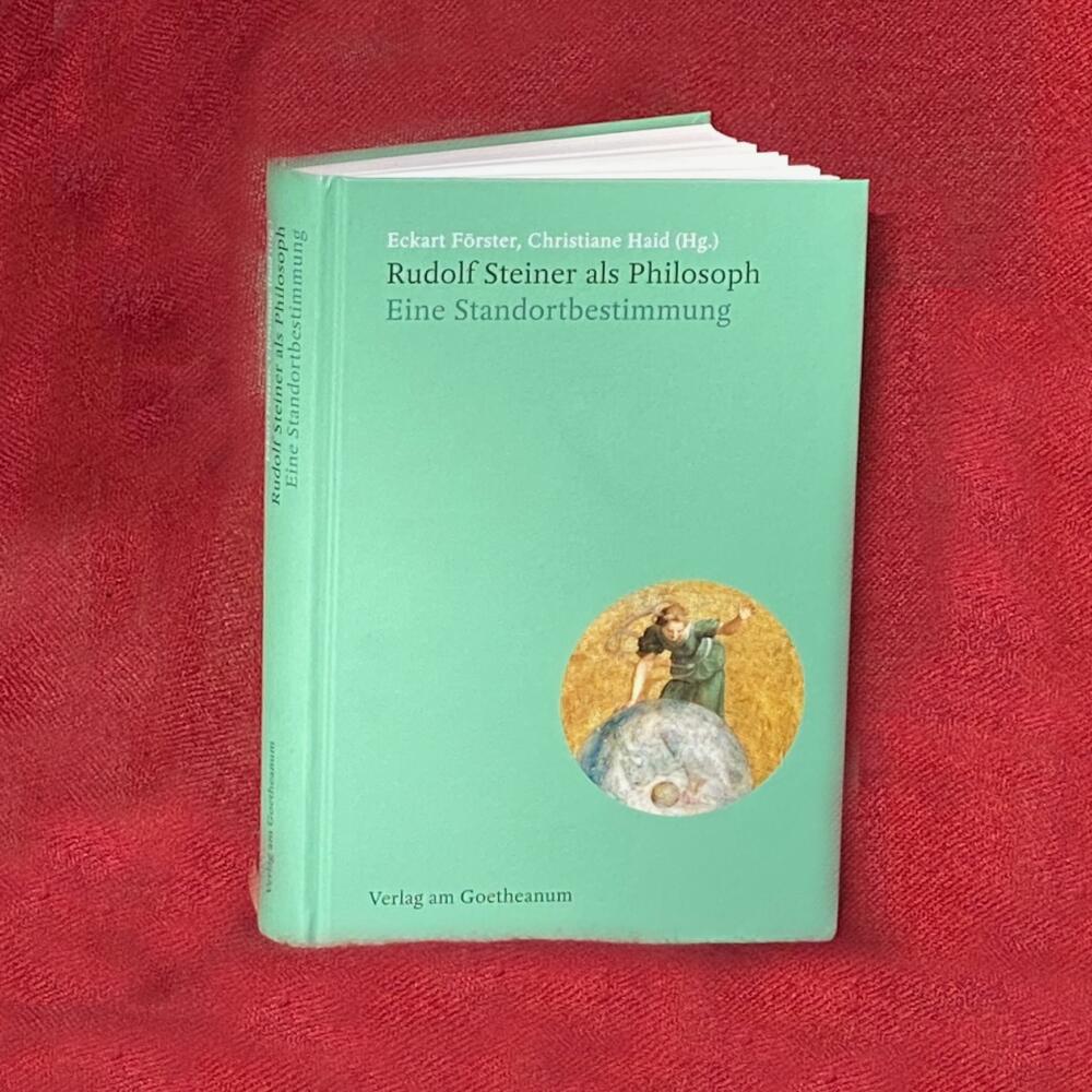 A book presents Rudolf Steiner‘s original contributions to philosophy
