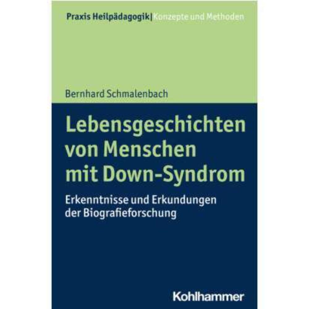 Lebensgeschichten von Menschen mit Down-Syndrom