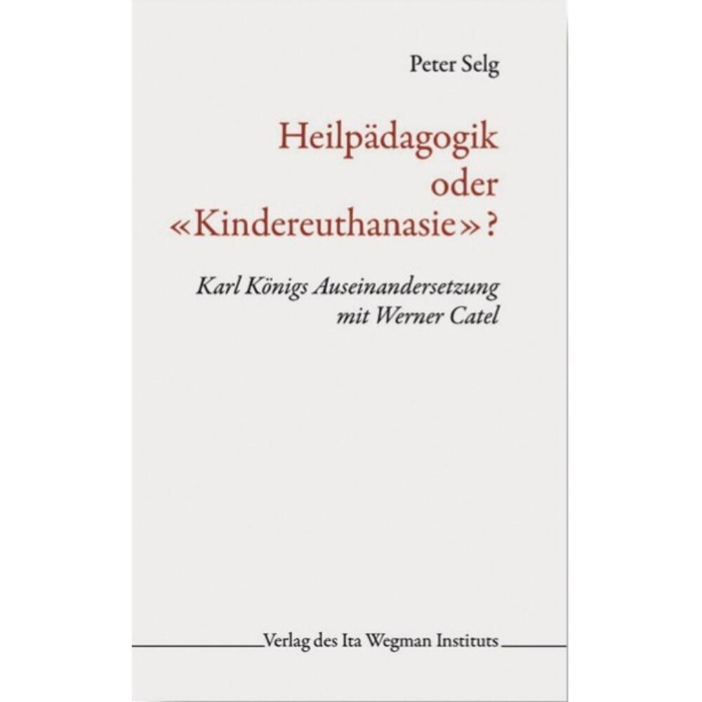 Heilpädagogik oder «Kindereuthanasie»?