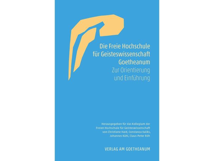 Die Freie Hochschule für Geisteswissenschaft Goetheanum