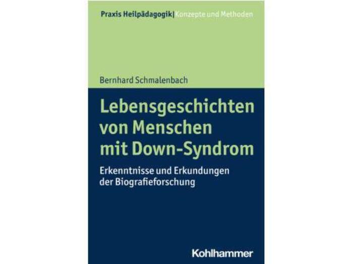 Lebensgeschichten von Menschen mit Down-Syndrom