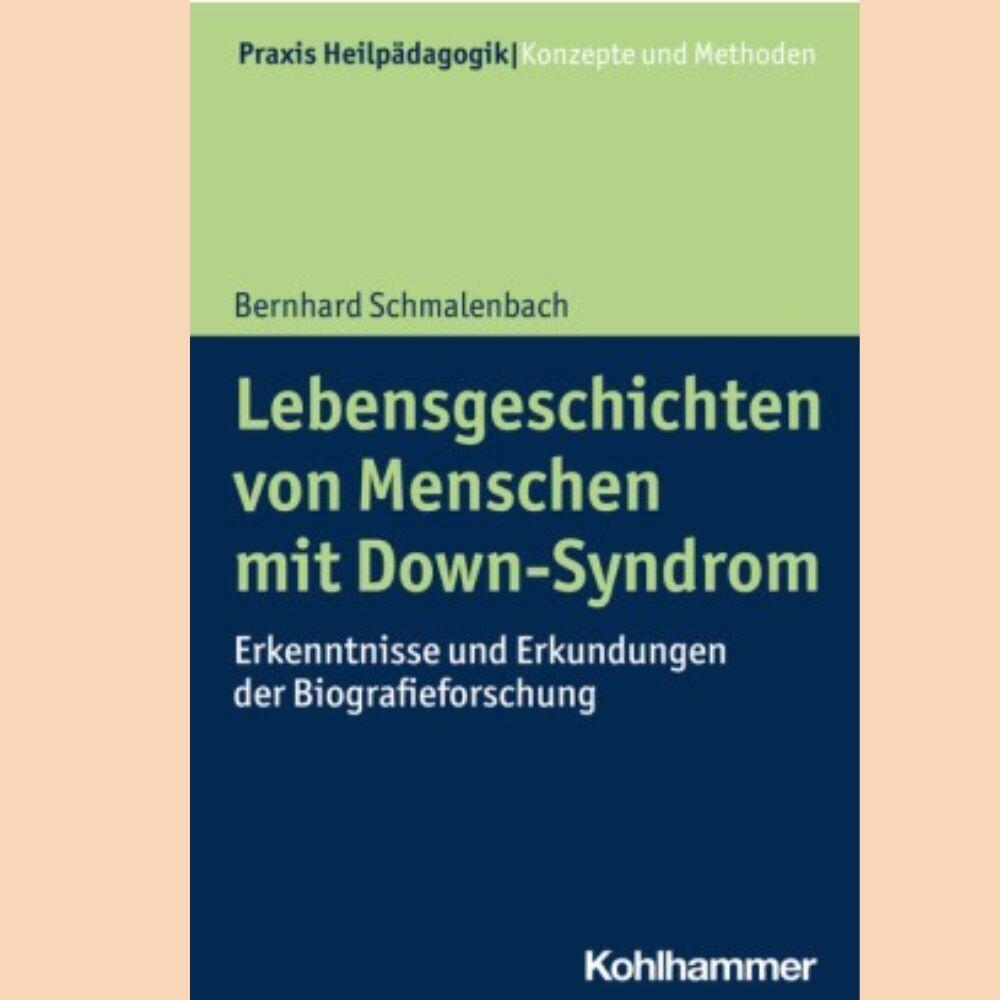 Lebensgeschichten von Menschen mit Down-Syndrom