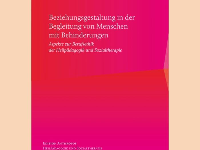 Beziehungsgestaltung in der Begleitung von Menschen mit Behinderungen