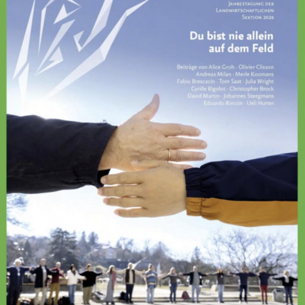 Die Beiträge der Landwirtschaftlichen Tagung 2026 jetzt in der Wochenschrift «Das Goetheanum»