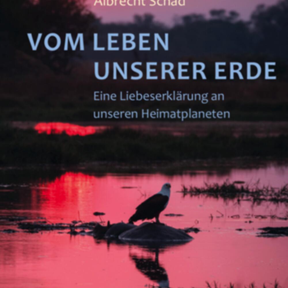 Vom Leben unserer Erde