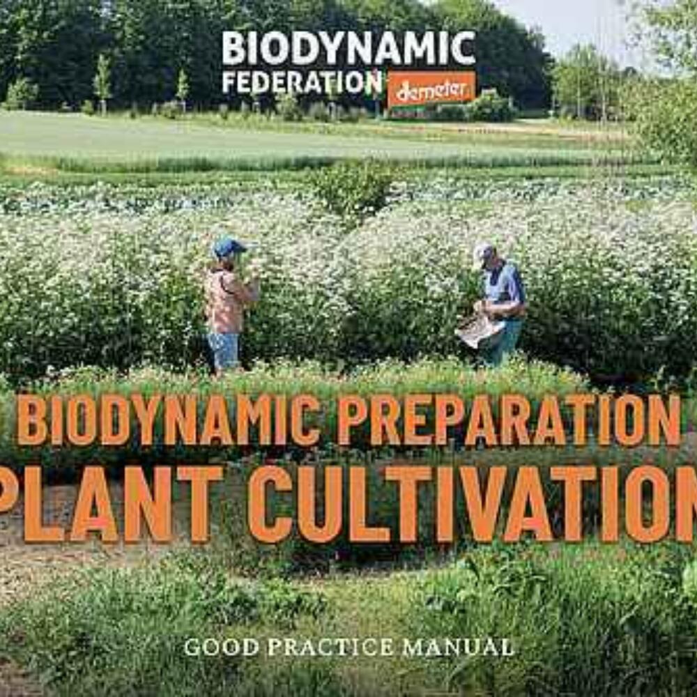 Manual: Biodynamic Preparation Plant Cultivation