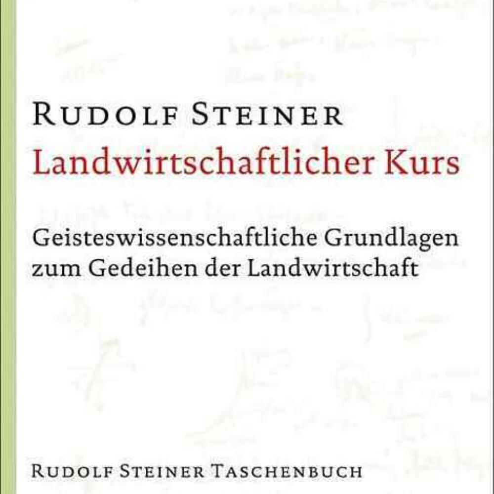 "Landwirtschaftlicher Kurs" von Rudolf Steiner Taschenbuch 2022