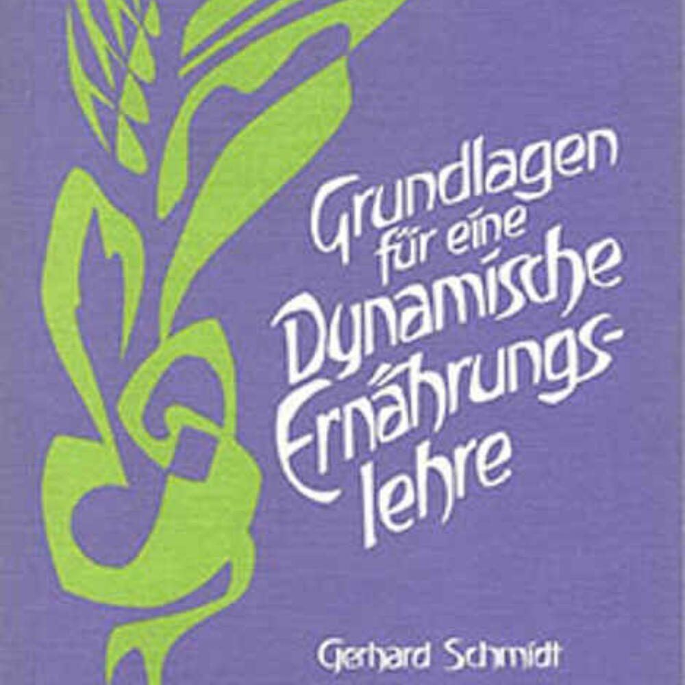 Buch: Grundlagen für eine Dynamische Ernährungslehre