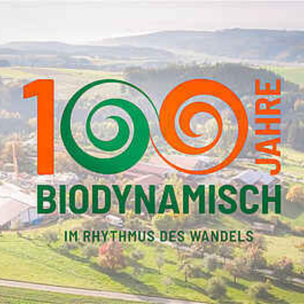 Biodynamik wirkt – und zwar seit 100 Jahren!