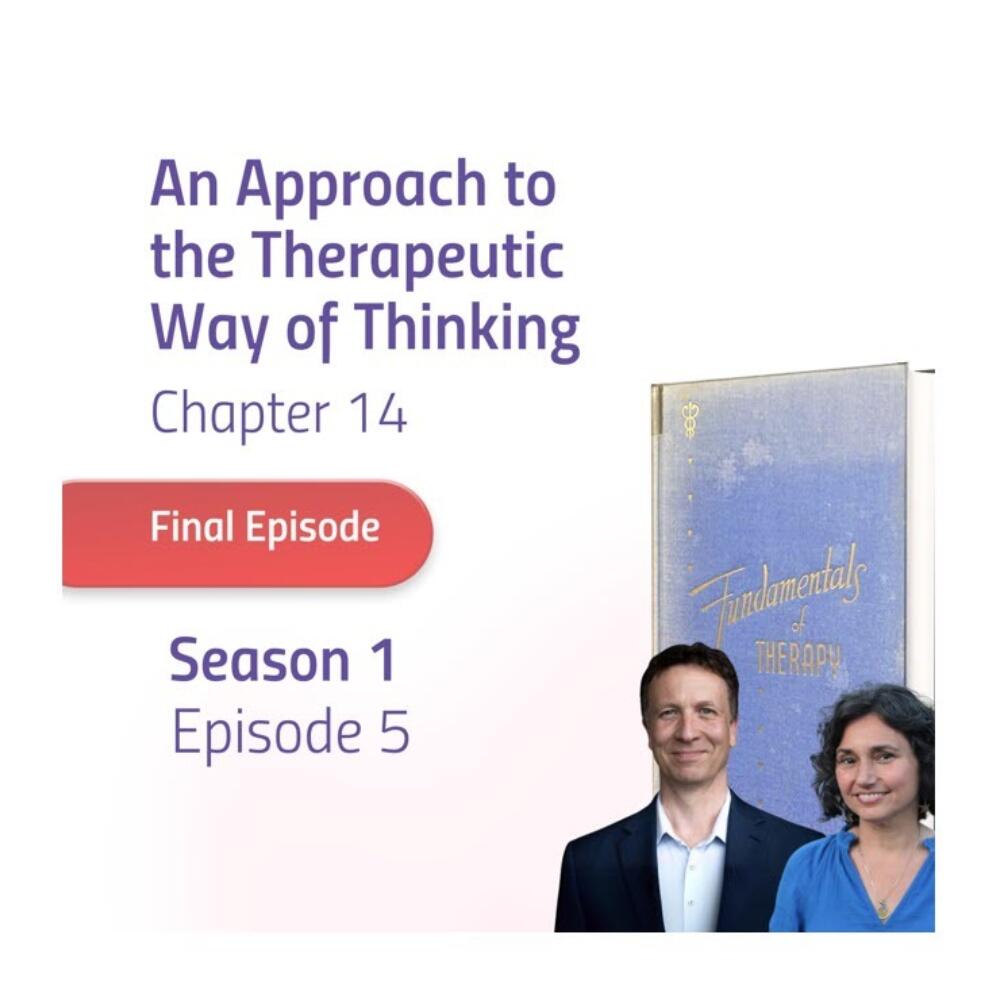 Podcast-Episode 5 - An Approach to the Therapeutic Way of Thinking