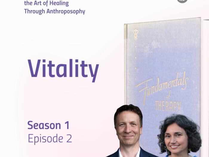 Podcast-Episode 2 - Extending the Art of Healing Through Anthroposophy
