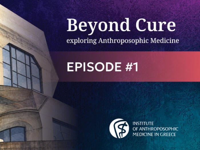 Beyond Cure- Exploring Anthroposophic Medicine