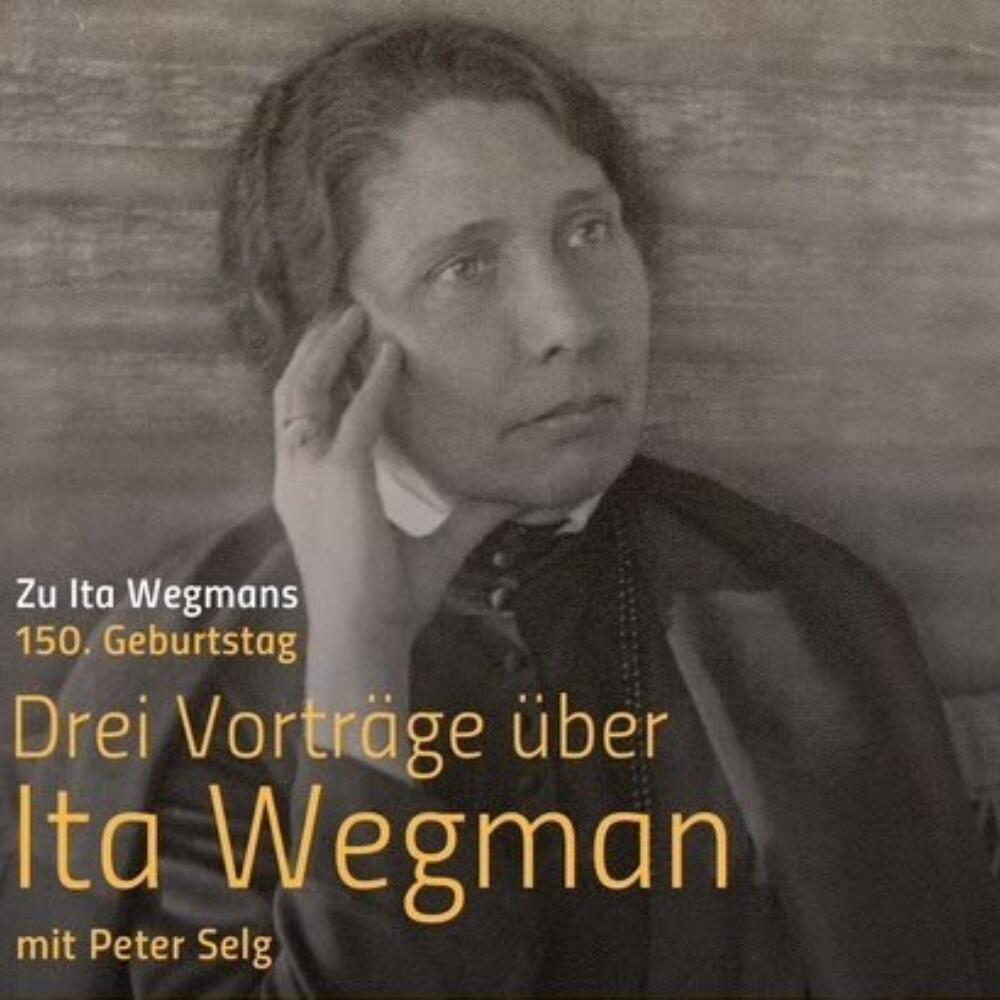 Ita Wegman und die Michael-Schule